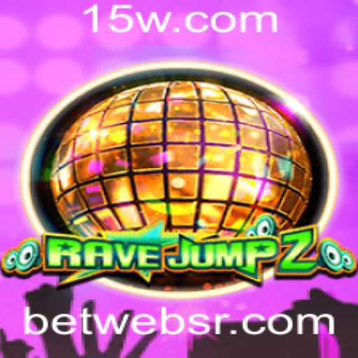 Descubra o Mundo Empolgante de RaveJump2: Um Mergulho nas Aventuras do Betweb